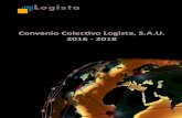 Convenio Colecvo Logista, S.A.U. 2016 - 2018 · Acuerdo que mantiene y refuerza las condiciones laborales de sus trabajadores, y que impulsa medidas que potencian la flexibilidad