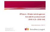 Plan Estratégico Institucional Plan 2012-2016€¦ · Plan Estratégico Institucional 2012-2016 INTRODUCCIÓN A través del presente documento, se señala la metodología seguida