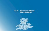 4.5. Informática Municipal - Diputació de Valencia · las distintas entidades a los de la Diputación. ** La aplicación informática de contabilidad está implantada también en