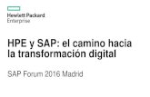 HPE y SAP: el camino hacia la transformación digital · 2016-02-24 · La economía de la idea 6 Digitalización Disruptiva . La transformación digital 7. Transformación digital