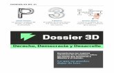 Pettit Dossier 3 Hechos · La lectura completa de los mejores análisis y columnas de la semana. DOSSIER 3D NO. 61 Dossier 3D Derecho, Democracia y Desarrollo Recopilamos las mejores