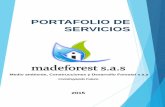 PORTAFOLIO DE SERVICIOS - madeforest.com.coPORTAFOLIO DE SERVICIOS Medio ambiente, Construcciones y Desarrollo Forestal s.a.s 2015 Construyendo Futuro. Quienes somos. Somos una empresa