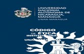CÓDIGO DE ÉTICA INSTITUCIONAL UNAN-MANAGUA€¦ · Art. 1. El presente Código de Ética Institucional (CEI) de la UNAN- Managua es parte fundamental del marco jurídico de la Institución