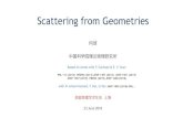 Scattering from Geometries - IHEP · 2018-06-25 · Scattering from Geometries 何颂 中国科学院论物研究所 Based on works with F. Cachazo & E. Y. Yuan PRL 113 (2014) PRD90
