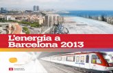 L’energia a Barcelona 2013 · 2017-01-09 · El petroli d’automoció ha anat re-duint-se progressivament des de l’any 2001 gràcies a la renovació del parc mòbil i a la reducció