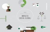 RESULTADOS DE IMPACTO SOCIAL GLOBAL - …...Nuestro informe Resultados de impacto social global de 2016 refleja nuestros progresos como empresa centrada en los resultados, pero siempre