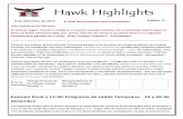 Hawk Highlights - School Webmasters...Los exámenes finales para el primer semestre se administrarán el jueves 19 de diciembre para los bloques 1 y 2 y el viernes 20 de diciembre