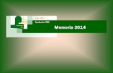 Julio 2015 Fundación ITER Memoria 2014 · Sociales de la Comunidad de Madrid con el número de registro 454 Página 2 Memoria 2014. Memoria 2014 ... ceso de inserción laboral y