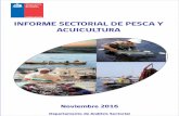 INFORME SECTORIAL DE PESCA Y ACUICULTURA2 Informe Sectorial de Pesca y Acuicultura 2016- 1.083,2 792,1 275,2 290,3 475,0 333,0 306,8 195,0 2015* 2016* Miles de Toneladas Total Jurel