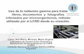 Uso de la radiación gamma para tratar libros, documentos y …ricabib.cab.cnea.gov.ar/568/1/1Exposición__Calvo_Ana... · 2016-11-11 · Uso de la radiación gamma para tratar libros,