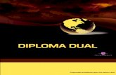 DIPLOMA DUAL DIPLOMA DUAL · 2020-04-16 · del idioma mismo), se puede convalidar hasta un 75% de los 24 créditos que se requieren para obtener un diploma de “High School”.