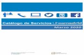 CATÁLOGO DE SERVICIOS LÍNEA MADRID · Comienzo del Servicio: Diciembre de 2015 Gestiones 2.1.3.1. Alta de solicitud de acceso a información pública 2.2. REGISTRO Cliente: SG.