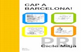 CAP A BARCELONA! - XTEC · Cicle Mitjà 11 Camp d’Aprenentatge de Barcelona Joc del Metro Si substituïu els nombres per les lletres corresponents de l’abecedari trobareu la resposta