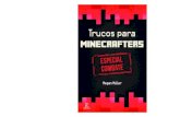 nombre: para Minecraft, llega la la edicion especial …...Megan Miller Trucos para Minecrafters Megan Miller Con ella, aprenderás a defender tus propie - dades, ahuyentar a mobs