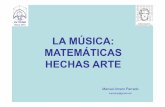 LA MÚSICA: MATEMÁTICAS HECHAS ARTEthales.cica.es/xvceam/actas/pdf/anexo01.pdf · La palabra Matemáticas proviene del término griego Mathema, que significa “conocimiento”.