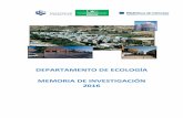 DEPARTAMENTO DE ECOLOGÍA MEMORIA DE INVESTIGACIÓN … INV... · Memoria de investigación del Departamento de Ecología 2016 30/09/17 P á g i n a 3 | 18 8) Carmona, CP; Navarro,