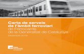 Carta de serveis de l’àmbit ferroviari de Ferrocarrils de ...transparencia.fgc.cat/wp-content/uploads/2019/02/... · FGC disposa de la certificació ISO 9001 pel servei de transport