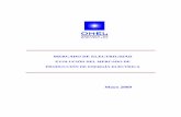 MERCADO DE ELECTRICIDAD - OMEL · Evolución del Mercado Intradiario en el mes de mayo de 2009. 4.- Evolución de la energía y precios correspondientes a los procesos de operación