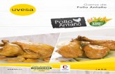 Gama de Pollo Antaño±o.pdf · 2019-07-24 · de pollo. Más de 50 años ofreciendo productos de calidad uvesa.es Grupo Uvesa Oficinas Centrales • Headquarters • Bureau Central