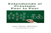 Spanish Translation - Comprendiendo Peer to Peer Lending · Los préstamos peer to peer tienen muchos nombres. También es llamado préstamo social (social lending), préstamo persona-a-persona