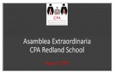 Asamblea Extraordinaria CPA Redland Schoolredland.cl/wp-content/descargables/centro_padres/2019/cpa/ppt_asa… · Queda en la hoja de vida del alumno. Implica citación al apoderado,