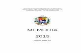 MEMORIA 2015 - Transparencia Venezuela€¦ · Venezuela El Ministerio del Poder Popular para la Comunicación y la Información somete a ... fortalecimiento de un nuevo modelo comunicacional
