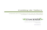 Catàleg de Tallers - lortiga.cat · hortícola ecològica a l’espai agrari de Can Monmany (Sant Cugat del Vallès) i la distribució de productes ecològics a través de circuits
