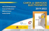 CARTA DE SERVICIOS ELECTRÓNICOS 2019-2022€¦ · Reglamento (UE) 2016/679 del Parlamento Europeo y del Consejo de 27 de abril de 2016 (Reglamento General de Protección de Datos)