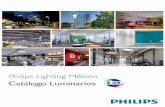 Contenidocensailuminacion.com/catalogos/Philips.pdf · Catálogo Luminarios con Tecnología LED 3 Introducción La iluminación ha sido una pieza esencial en el desarrollo de la humanidad.
