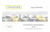 Grupo TRAXION · 2018-07-30 · Grupo Traxión | Presentación de Resultados 2T18 4 Análisis de Resultados Ingresos Consolidados Segundo Trimestre Acumulado Enero - Junio 2018 2017