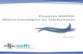 Proyecto MAPEX: Marco Estratégico en Telefarmacia · II Taller de trabajo • Validar las conclusiones extraídas. • Establecer recomendaciones para el desarrollo de la telefarmacia.