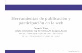 Herramientas de publicación y participación en la webwebdiis.unizar.es/~ftricas/Otros/planJoven2005.pdf · Herramientas de publicación y participación en la web Fernando Tricas