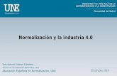 Normalización y la industria 4 - Comunidad de Madrid...La conectividad es otro área esencial para la éxito de la implantación de la Industria 4.0. Este nuevo paradigma industrial