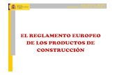 Nuevo Reglamento Europeo de Productos de Construcción · PRINCIPALES DIFERENCIAS DPC ... – El producto de construcción fabricado en el propio lugar de construcción para su incorporación
