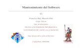 Mantenimiento del Software · UCLM-ESI. Mantenimiento del Software 6 Leyes del Mantenimiento del Software (i) • Continuidad del Cambio: Un programa utilizado en un entorno del mundo