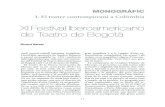 XI Festival Iberoamericano de Teatro de Bogotàl’excel·lent aportació de Sandro Romero a aquest monogràfic (p. 135) i parlarem dels espectacles que més ens van interes-sar del