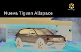 Nueva Tiguan Allspace - Alpina...Versión Cilindros Cilindrada (cm3) Alimentación de combustible Potencia Hp / rpm Torque Nm / rpm 1.4 Turbo 4 1.395 Inyección Electrónica Directa