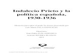 Indalecio Prieto y la política española, 1930-1936Valdivielso ( Indalecio Prieto. Crónica de un corazón , 1984), apareció al calor de la llegada del PSOE de Felipe González al