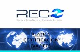 PLATICA CERTIFICACION IVA/IEPSsoftdem.mx/reco/circulares/AnexoCertificacion.pdf · someterse al proceso de ensamble y fabricación de vehículos; de elaboración, transformación