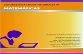 GUIONES DIDÁCTICOS TUTORIALES DE MATEMÁTICAS · 2020-04-20 · EJE: Forma, espacio y medida TEMA: Figuras y cuerpos geométricos APRENDIZAJE ESPERADO: Resuelve problemas utilizando