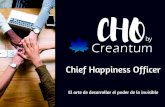 Chief Happiness Officer - CHO By CreantumEn Creantum® entendemos que la forma de impartición del programa formativo tiene que ir acorde a la cronología de las futuras aplica-ciones
