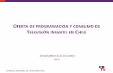 OFERTA DE PROGRAMACIÓN Y CONSUMO DE ......2015/09/23  · Oferta de programación infantil totalidad de canales de televisión abierta. 23,1% 6,0% 13,3% 1,3% 3,7% 0,1% Telecanal La