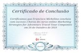 Certificado de Conclusão Certificamos que Francisco Michelino concluiu com sucesso 2 ... · 2019-10-27 · Certificado de Conclusão Certificamos que Francisco Michelino concluiu