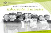 Perú 2009 / Nº 1 Revista para en Educación Inclusiva · Perú 2009 / Nº 1 Educación Inclusiva Revista para docentes en Educación Especial, Nuevo Reto, Compromiso de Todos!!!