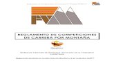 REGLAMENTO DE COMPETICIONES DE CARRERA POR MONTAÑA · 2018-01-22 · Reglamento de Competiciones de Carreras por Montaña FEMECV Página 6 de 64 2. - COMPETICIONES DE CARRERA POR