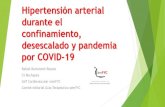 Hipertensión arterial durante el confinamiento y pandemia ...³n arterial durante el... · Hipertensión arterial durante el confinamiento, desescalado y pandemia por COVID-19 Rafael