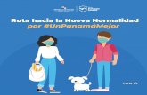 Ruta hacia la Nueva Normalidad por #UnPanamáMejor · 2020-05-12 · Parte 2/5 Inicio 13 de mayo Ruta hacia la Nueva Normalidad • Se permite reuniones de trabajo hasta 10 persones