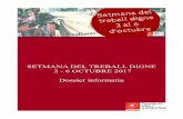 SETMANA DEL TREBALL DIGNE 2 - 6 OCTUBRE 2017 Dossier …gestio.ccoo.cat/pdf_documents/Vormaros/dossier... · 2017-09-27 · SETMANA DEL TREBALL DIGNE 2 - 6 OCTUBRE 2017 Dossier informatiu