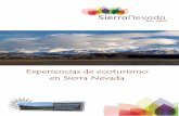 Experiencias de ecoturismo en Sierra Nevada...Lugar Laujar de Andarax (Almería) Categoría de la experiencia Naturaleza, ecoturismo y cultura. Perfil Grupos, familias (con niños