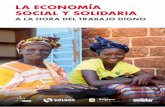LA ECONOMÍA SOCIAL Y SOLIDARIAbase.socioeco.org/docs/brochure_version_espagnole.pdf · la extensión de la economía social y solidaria como alterna-tiva económica al modelo de